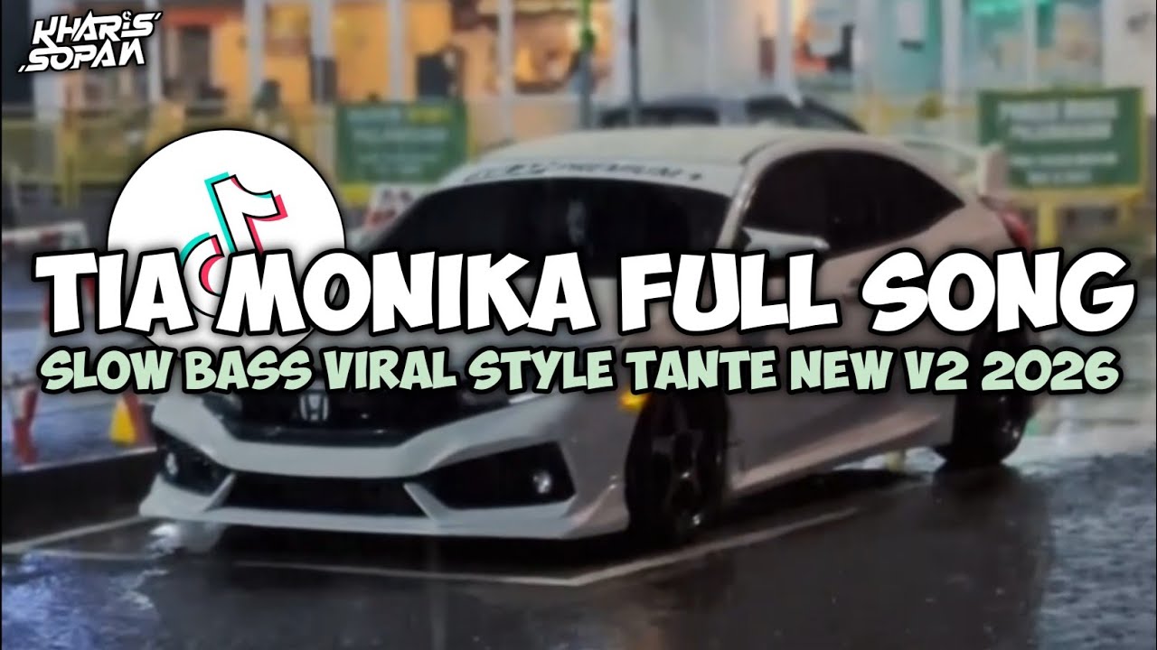 DJ TIA MONIKA FULL SONG SLOW BASS STYLE TANTE V2 VIRAL X REGGAE | KHARIS SOPAN