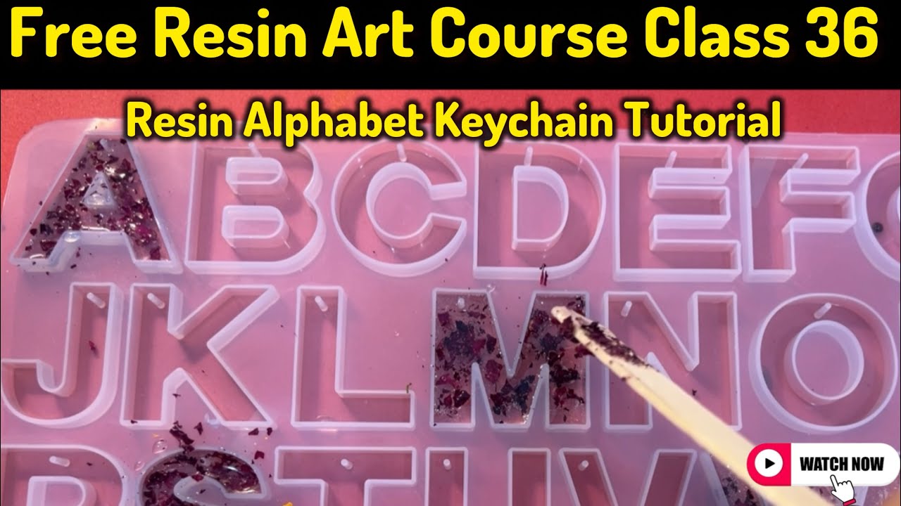 Free Resin Art Course Class 36 | Resin Alphabet Keychain Tutorial 😱