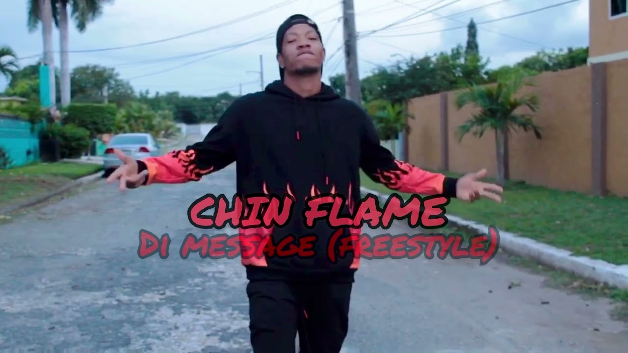 Chin flame -di message (freestyle)