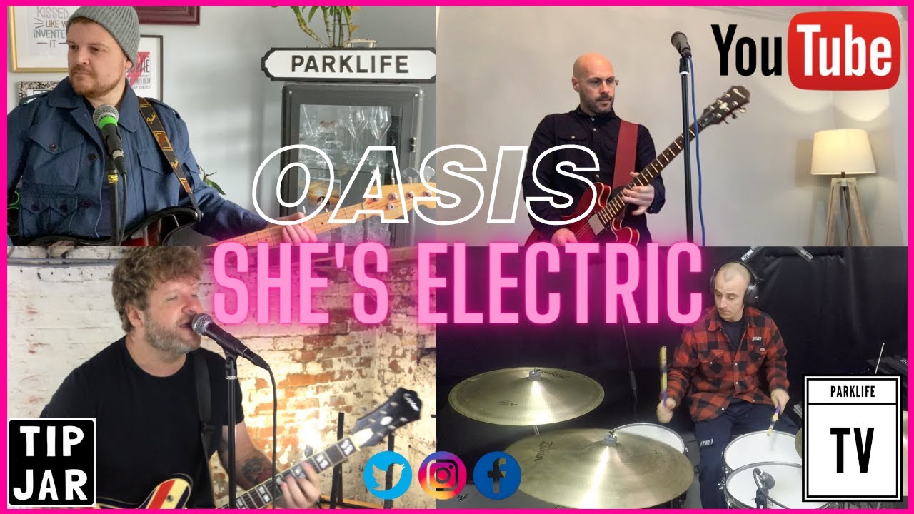 Oasis - She's Electric (Cover) by Parklife