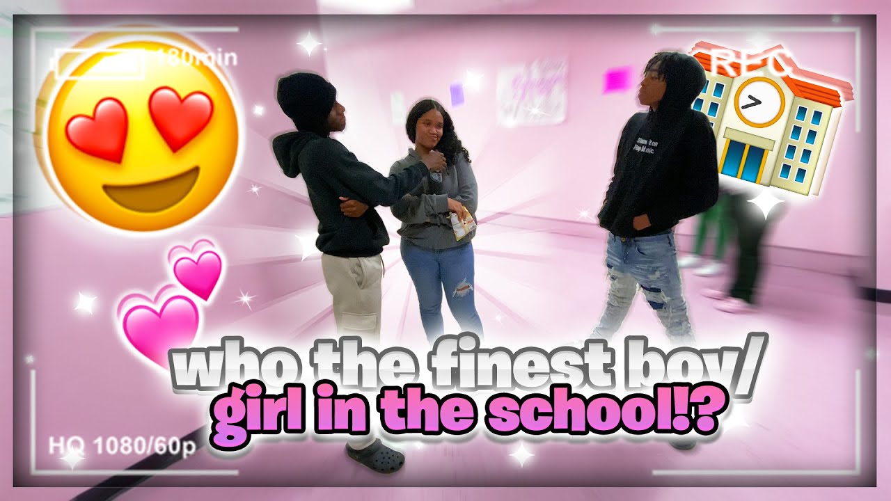 WHO THE FINEST BOY/GIRL IN THE SCHOOL? 🏫😍(HIGH SCHOOL EDITION) *week 49*
