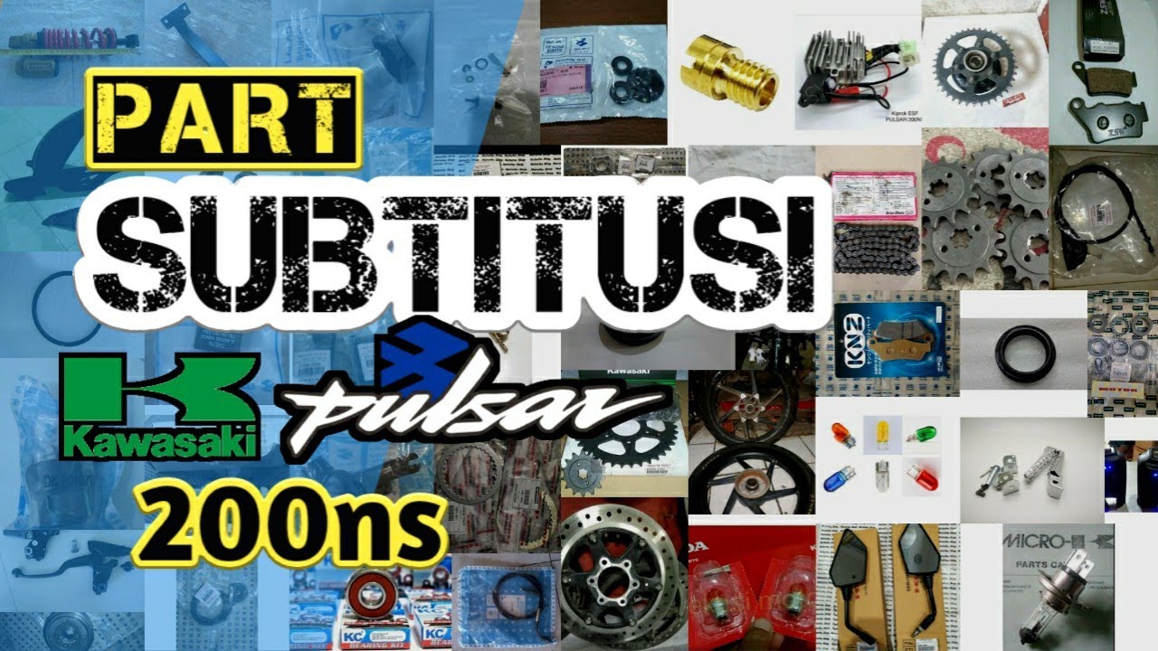 Subtitusi Part Bajaj Pulsar 200ns Indonesia | Rekomendasi Sparepart