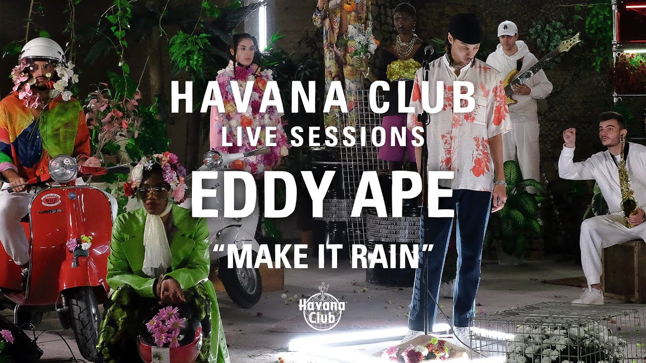 Eddy Ape - Make It Rain || Havana Club Live Sessions #2