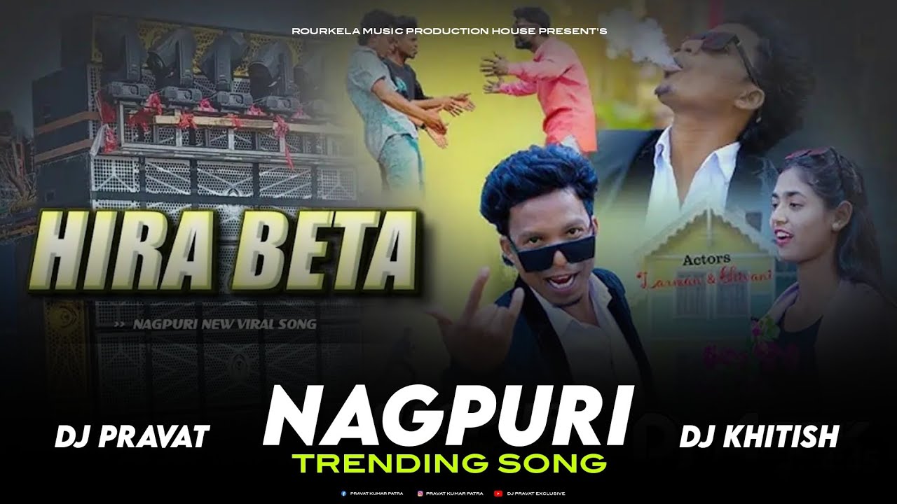 HIRA BETE - VIRAL NAGPURI DJ SONG - EDM X GANPAT REMIX - DJ PRAVAT X DJ KHITISH
