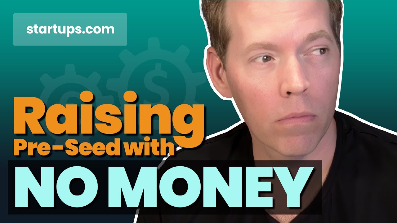 How to Start a Startup & Raise Pre-Seed Funding With No Money in 2025