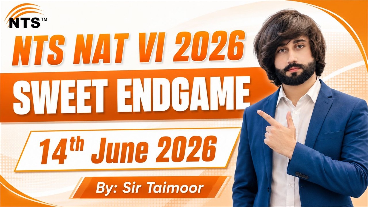 NTS NAT VI 2026 EndGame I NTS NAT Past Papers Solution I NAT Past Papers Solved I NTS NAT IE Prep