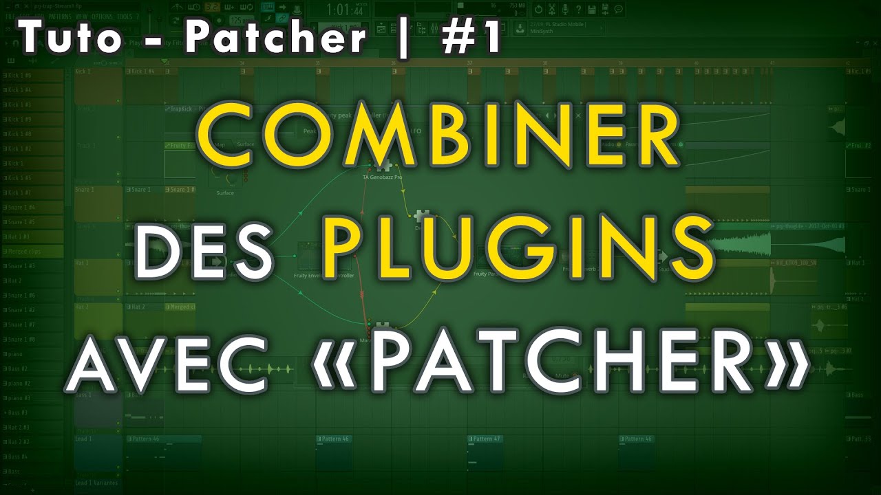Tuto - Patcher | Layering, rack FX, modulaire...maîtriser 
