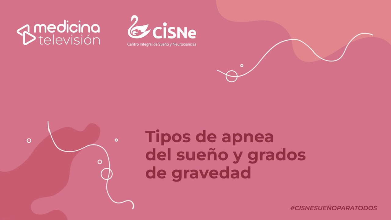 Tipos de apnea del sueño y grados de gravedad