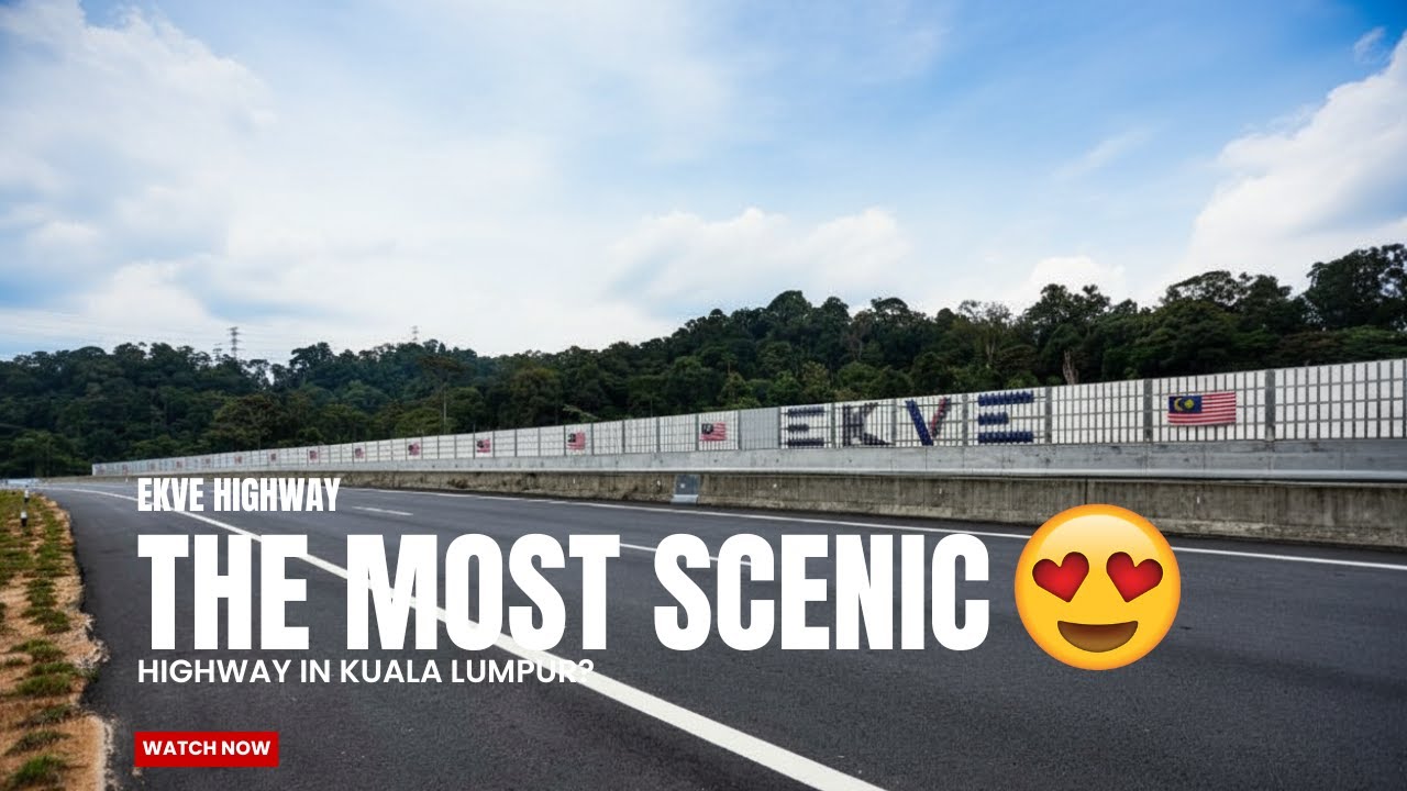 EKVE East Klang Valley Expressway - The most scenic highway in Malaysia?