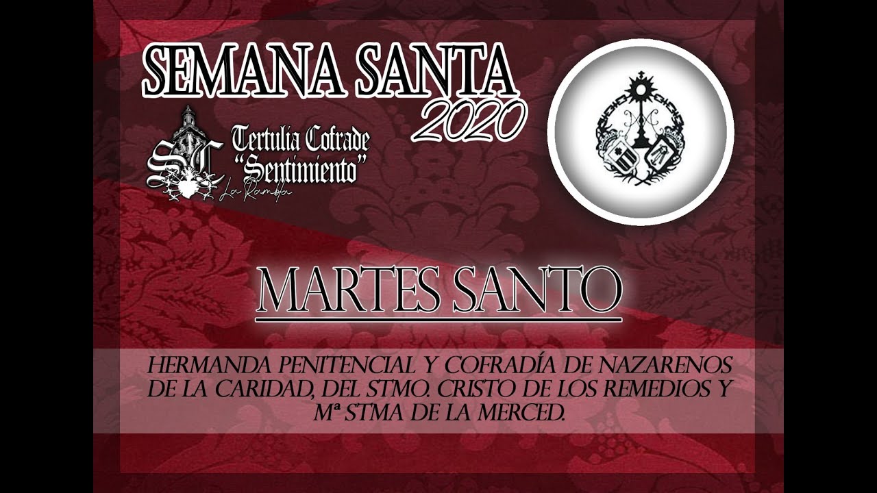 MARTES SANTO - SEMANA SANTA 2020 LA RAMBLA