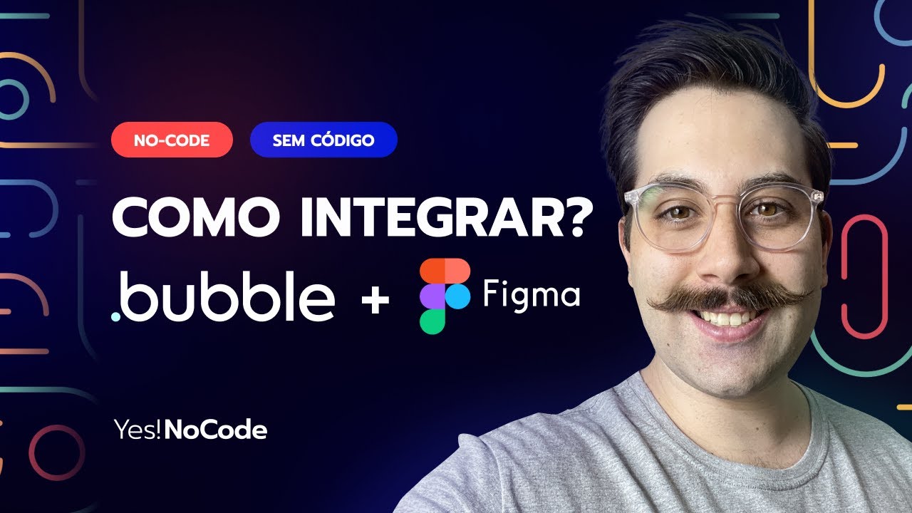 COMO INTEGRAR BUBBLE E FIGMA? NO-CODE TUTORIAL