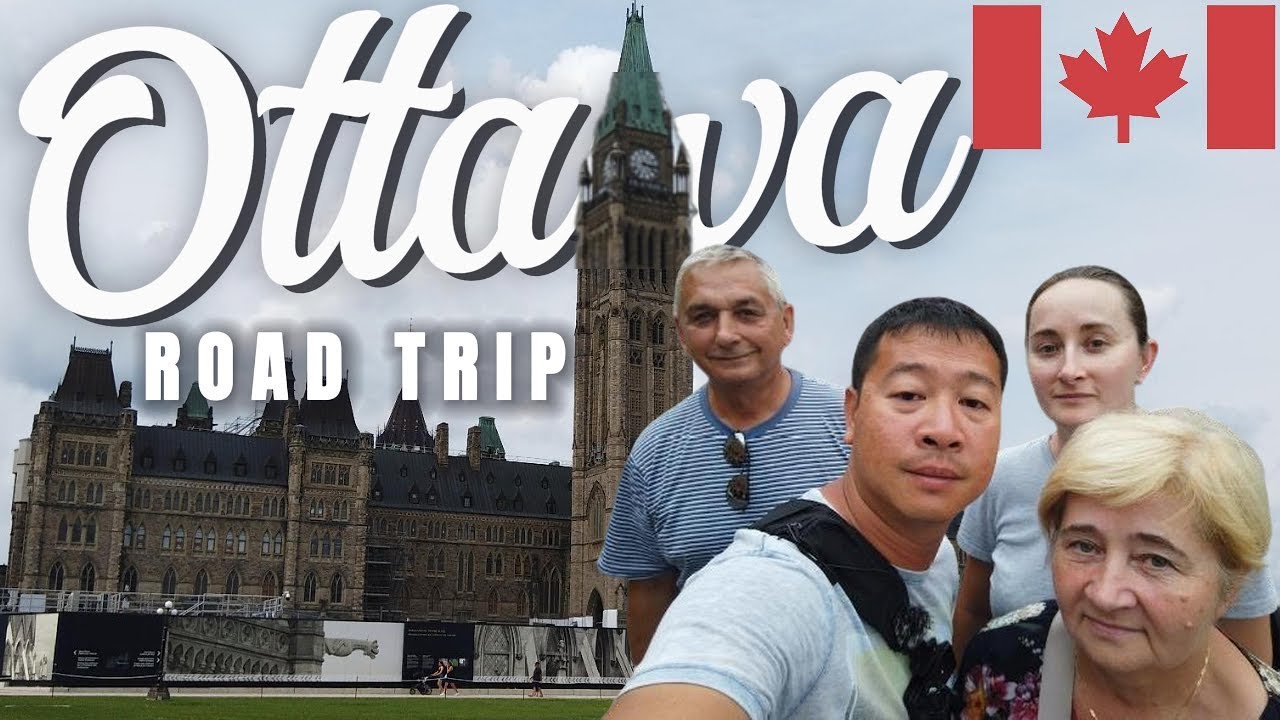 Road trip to Ottawa, Canada