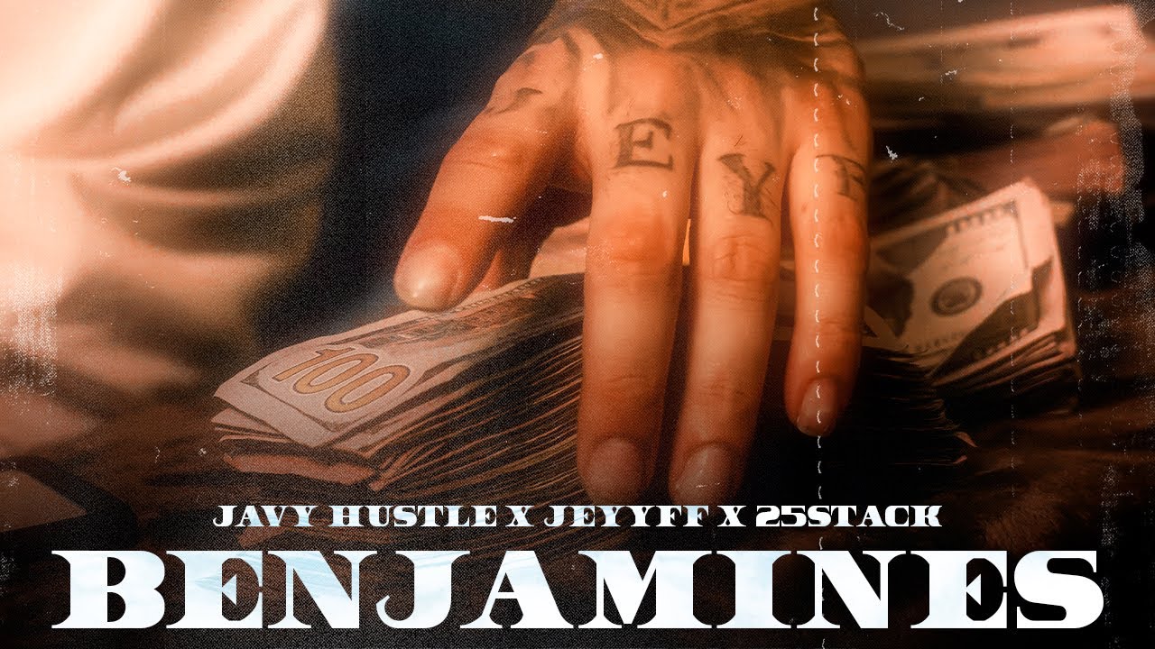 Javy Hustle X ‪ @JEYYFF X @stack25  -  BENJAMINES (Video Oficial)