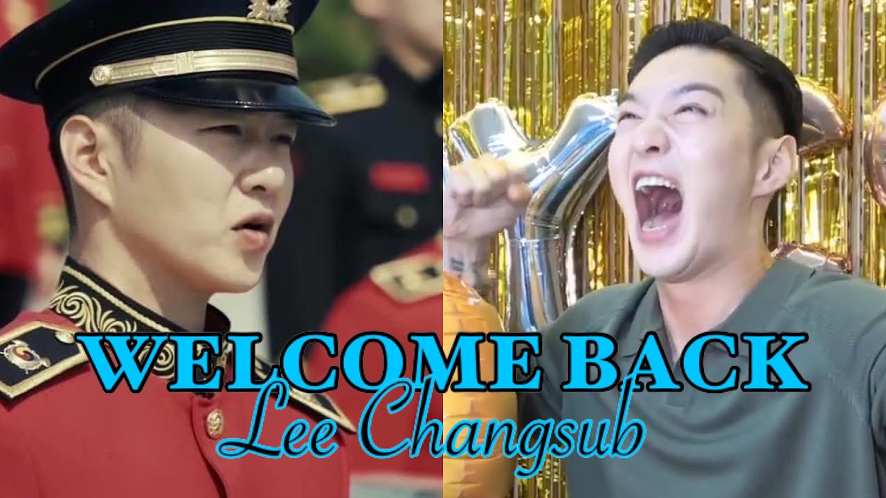 Welcome back Lee Changsub (military compilation)