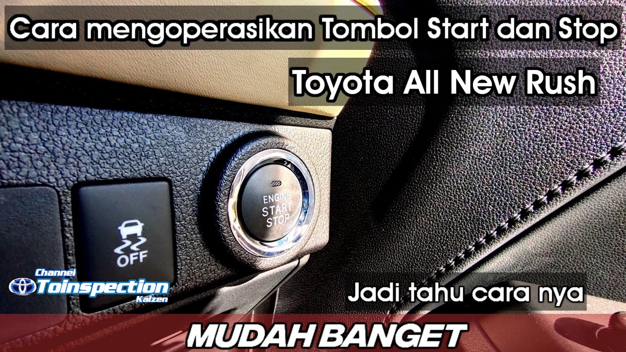 Cara menggunakan Tombol start engine atau smart key in depth tour all new rush