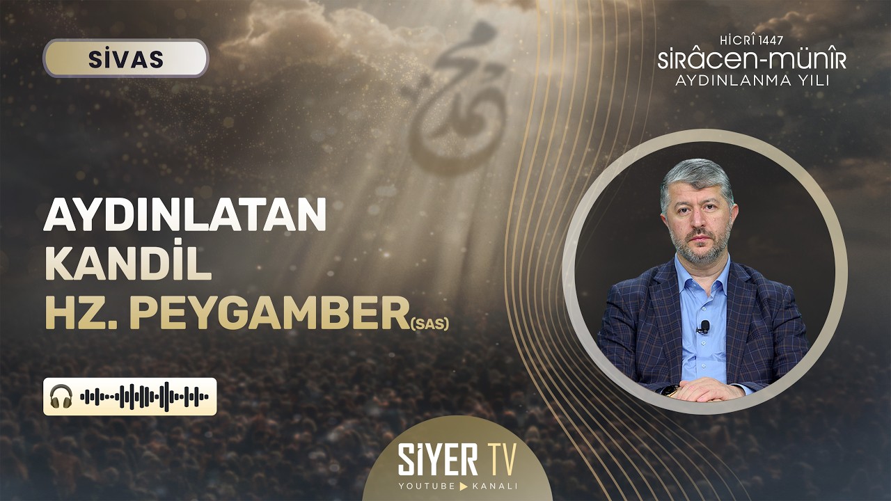 Aydınlatan Kandil Hz. Peygamber (sas) | Muhammed Emin Yıldırım 🎧 SİVAS