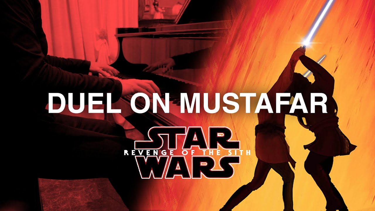 Duel On Mustafar - Star Wars III The Revenge Of The Sith - Part One - John Williams [PIANO]