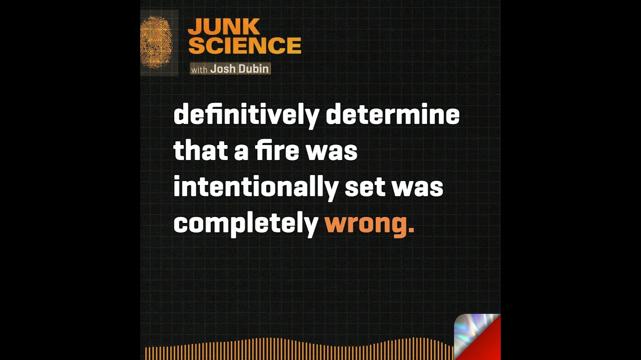 Wrongful Conviction Podcast - Junk Science: Arson Evidence |  #podcast #wrongfulconviction #forensic
