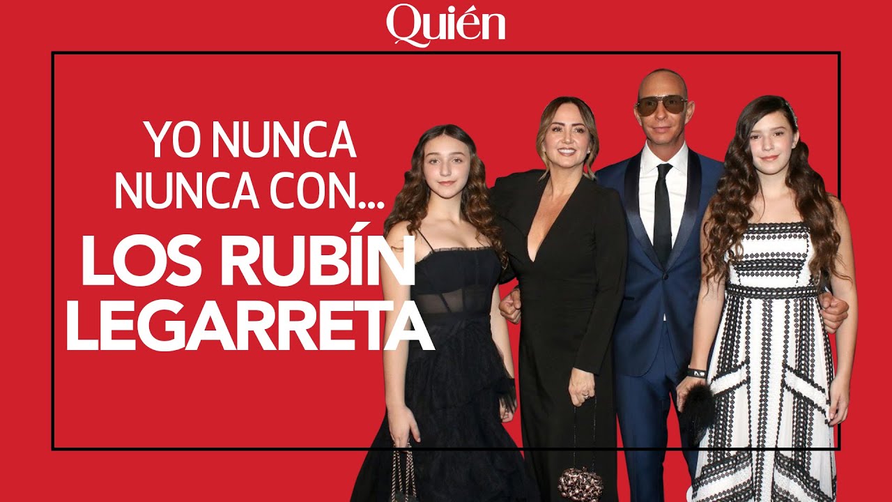 La familia Rubín-Legarreta juega con nosotros 'Yo nunca nunca'