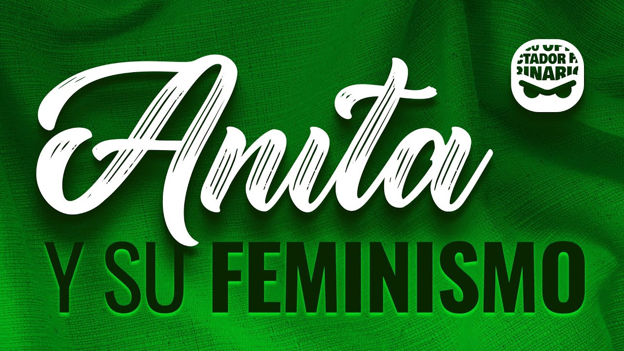 Invitamos a una Feminista llamada Anita a hablar sobre el movimiento