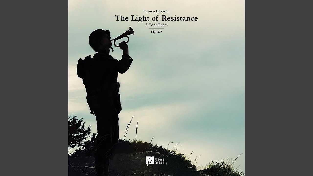 The Light of Resistance (feat. Civica Filarmonica di Lugano & Franco Cesarini)
