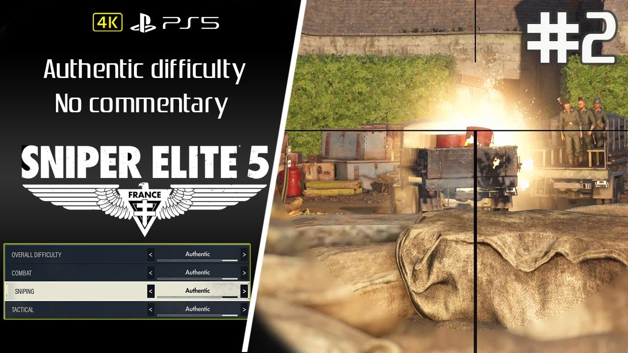 Sniper Elite 5 [PS5] Authentic Difficulty Mission 2 [No Commentary]