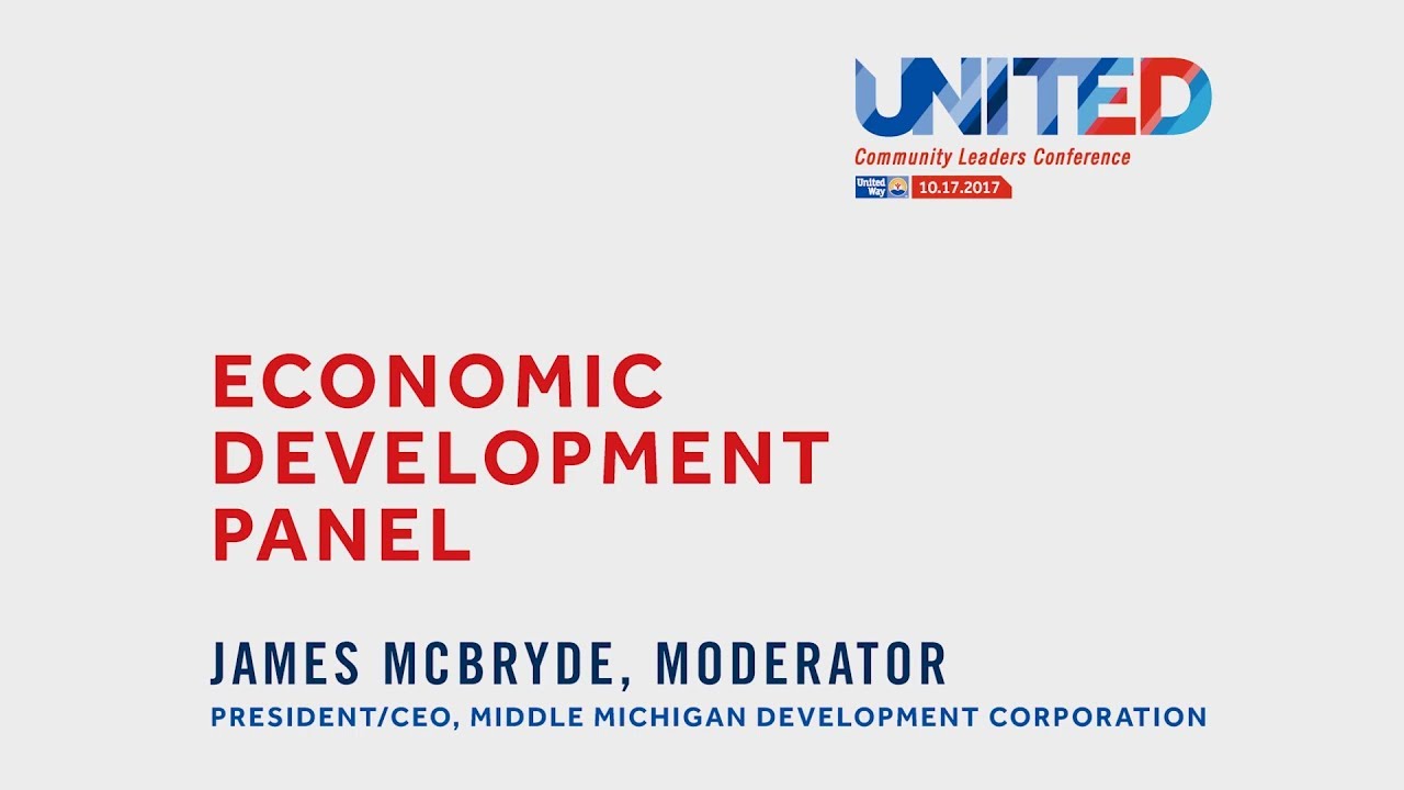 Mid-Michigan United Community Leaders Conference - Economic Development Panel