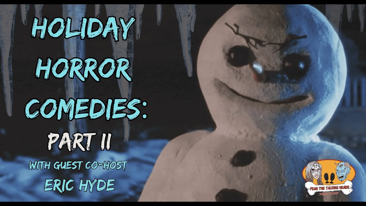 Holiday Horror Comedies: PART II