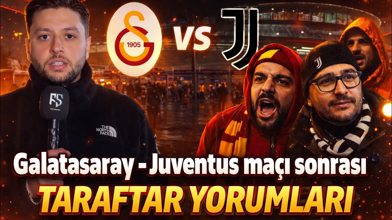 Galatasaray - Juventus maç sonu taraftar yorumu