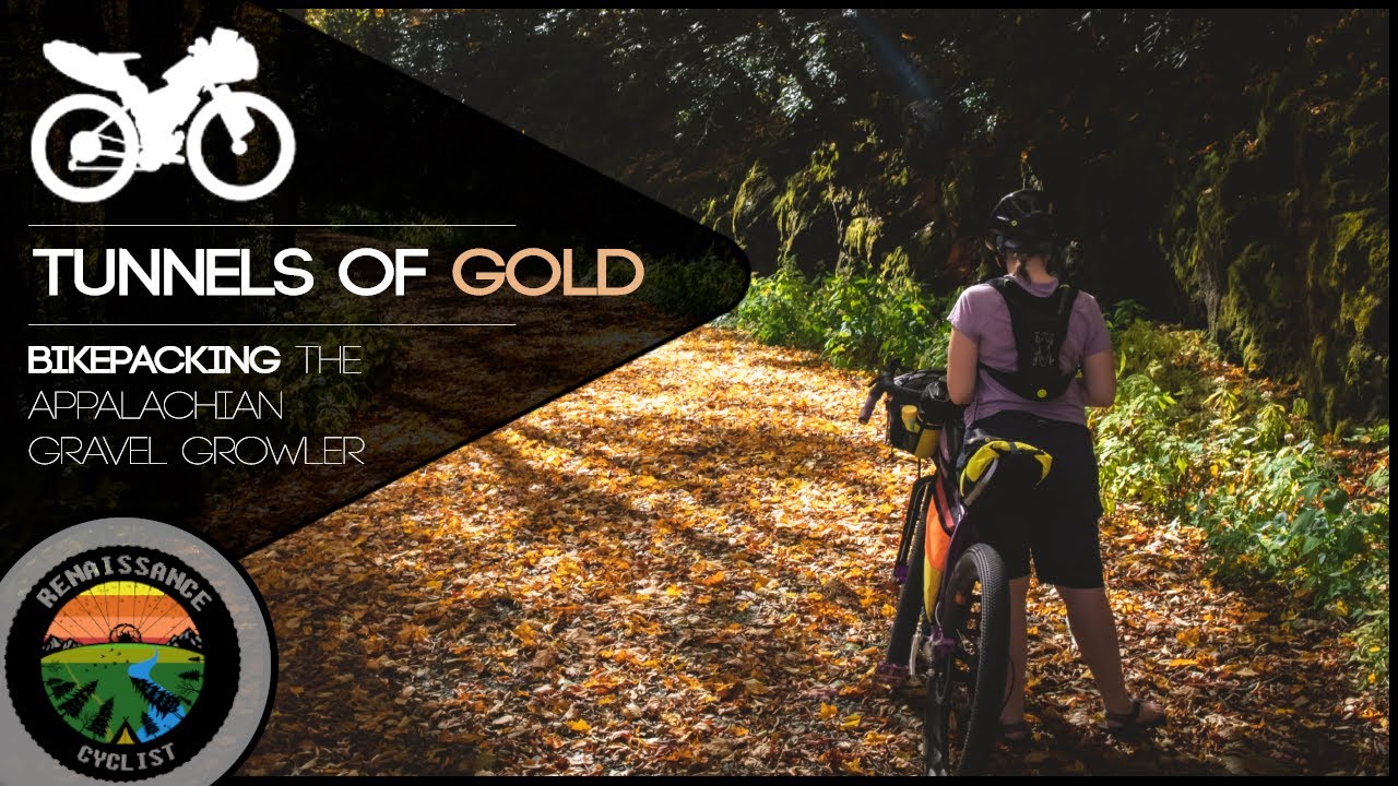 TUNNELS OF GOLD: Bikepacking the Appalachian Gravel Growler