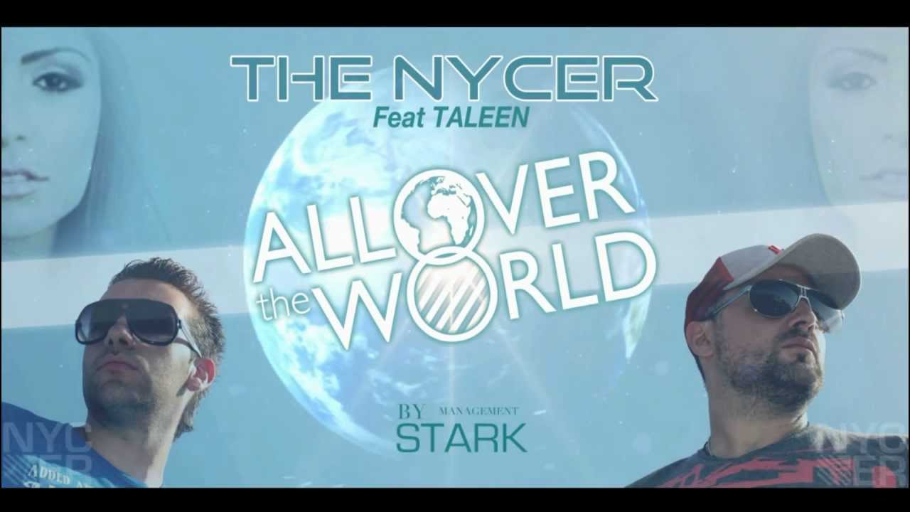 The Nycer Feat Taleen - All Over The World (Radio Mix) HQ