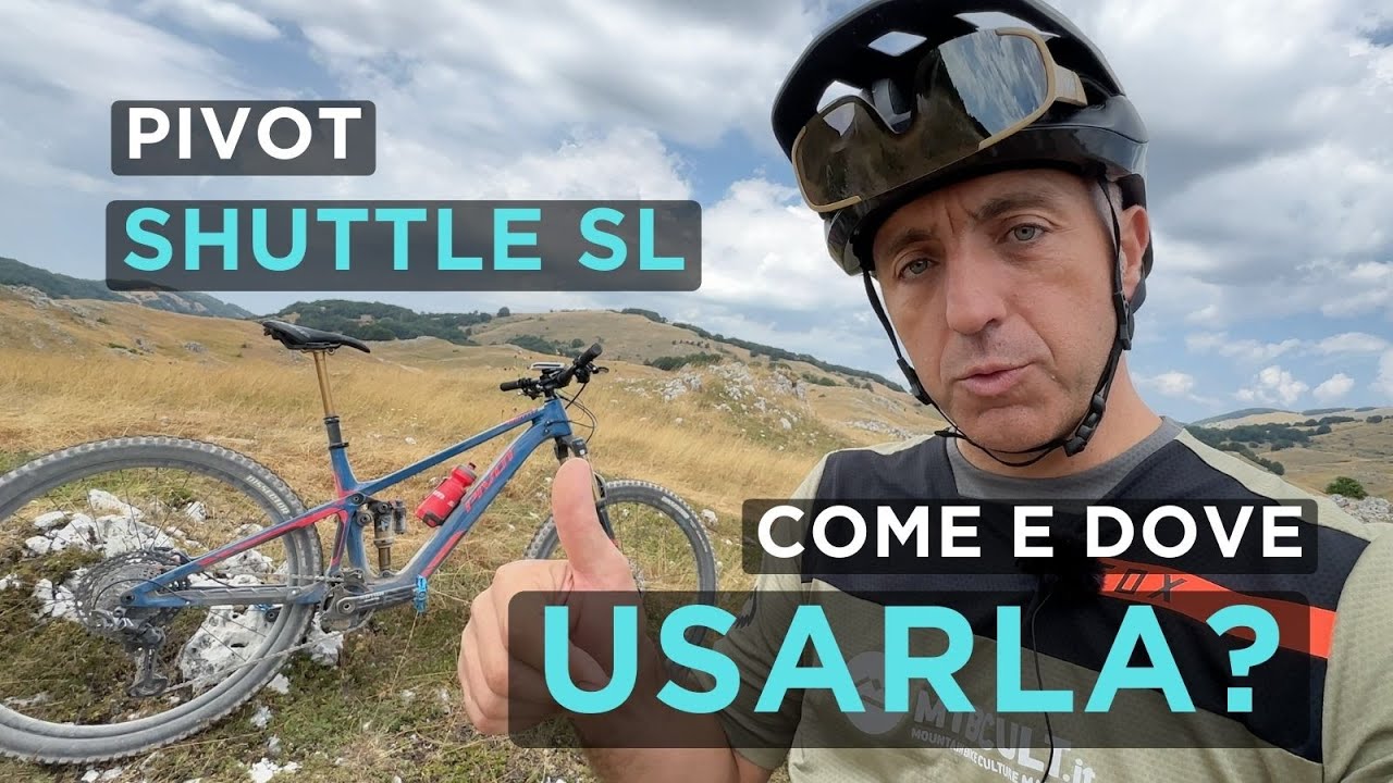 Come usare al meglio una Pivot Shuttle SL?