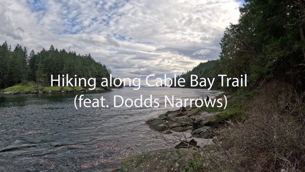Walking along the Cable Bay Trail in Nanaimo, BC (with special guest Dodds Narrows!)