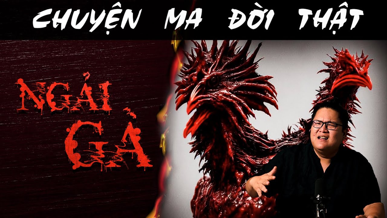 [TẬP 1432] Chuyện Ma Có Thật : NGẢI GÀ