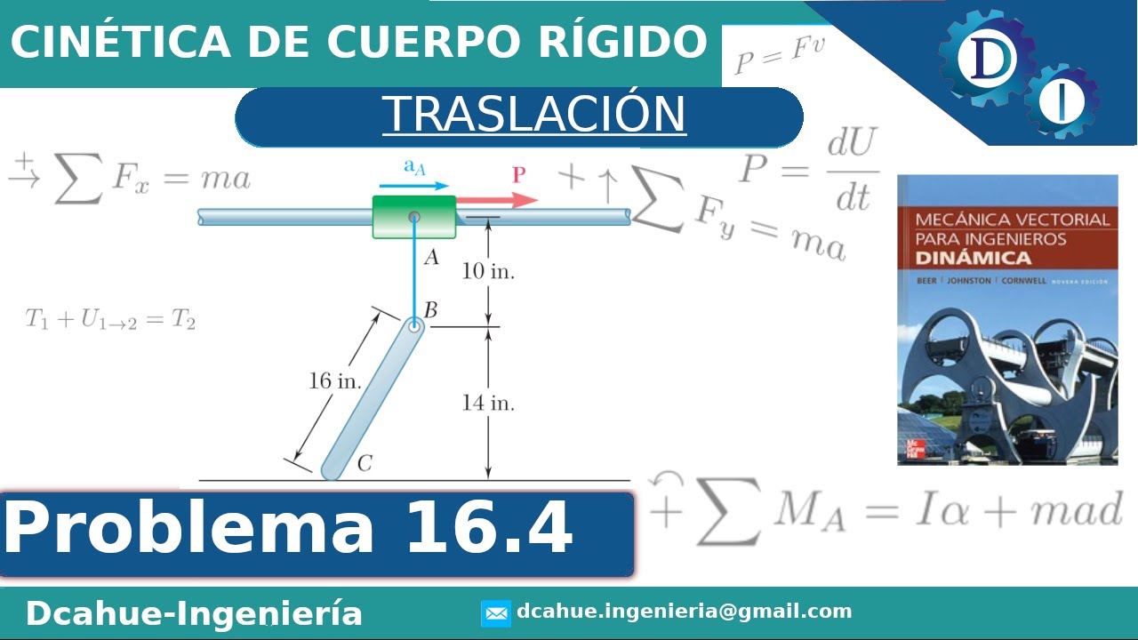 MOVIMIENTO PLANO DE CUERPOS RÍGIDOS | CINÉTICA DE CUERPOS RÍGIDOS | BEER  JOHNSTON | EJERCICIO 16.4