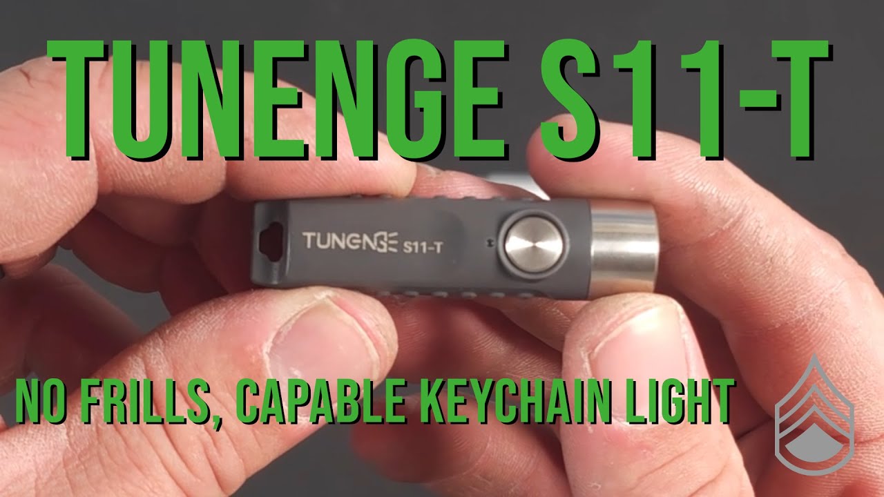 Tunenge S11-T - No Frills, Capable Keychain Light!