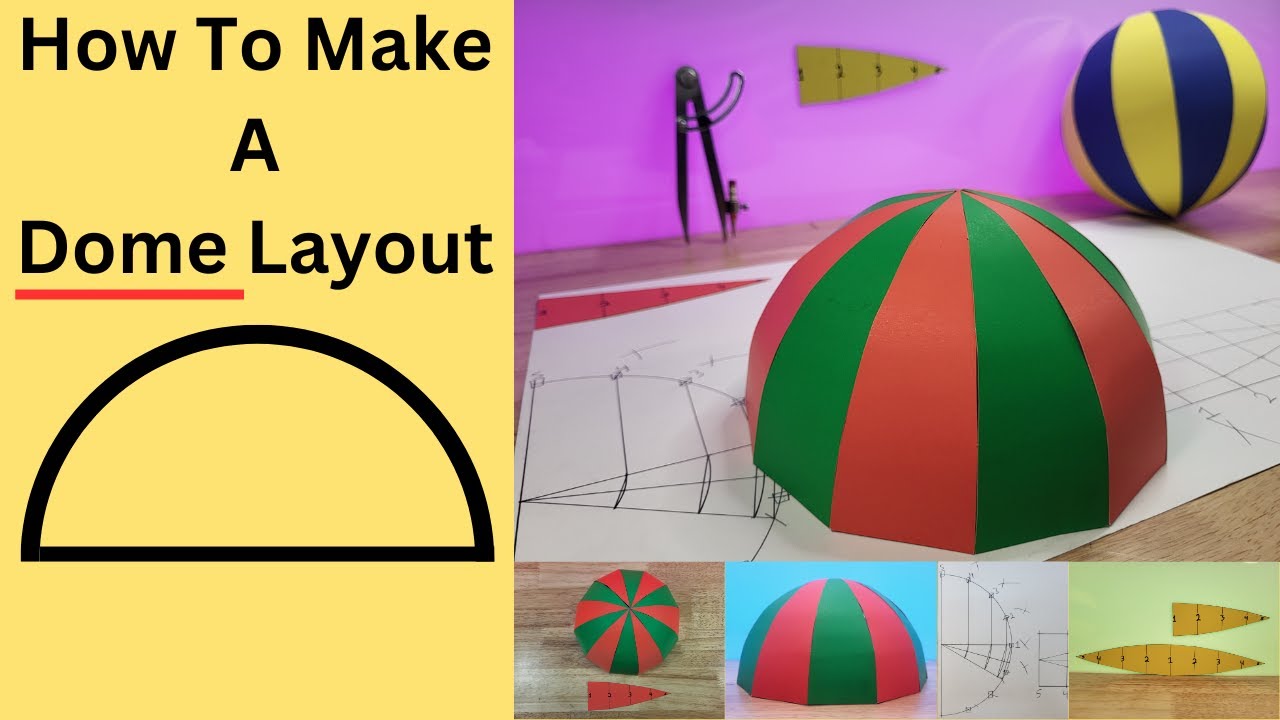 How To Make A Dome Layout