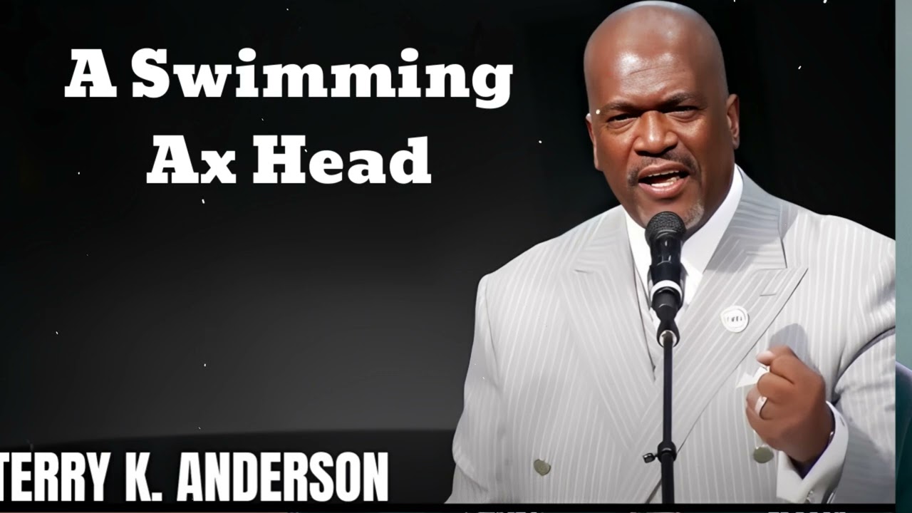 A Swimming Ax Head- Terry Keith Anderson Message