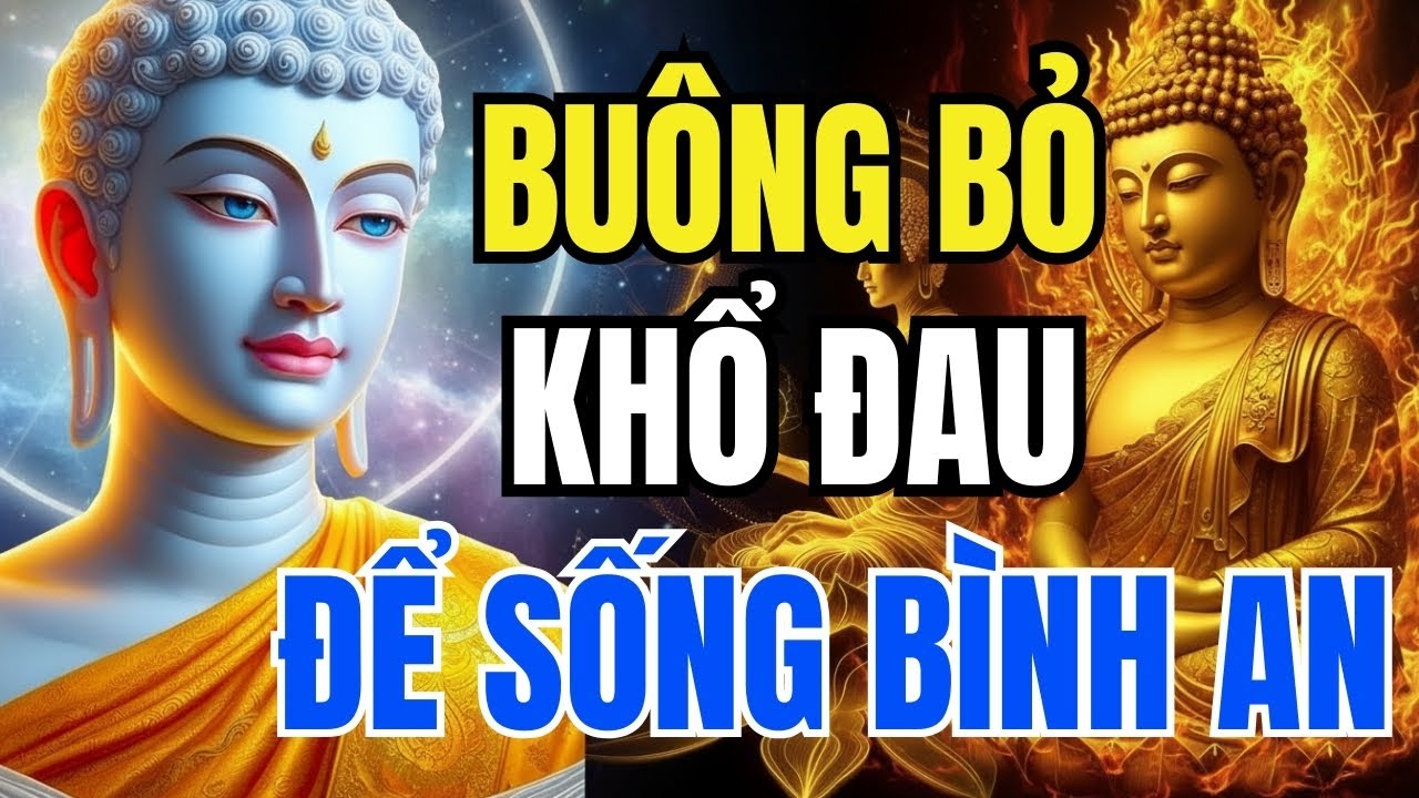 Phật Dạy: Đừng Để Khổ Đau Giữ Chân Bạn – Hãy Buông Bỏ Để Sống Bình An