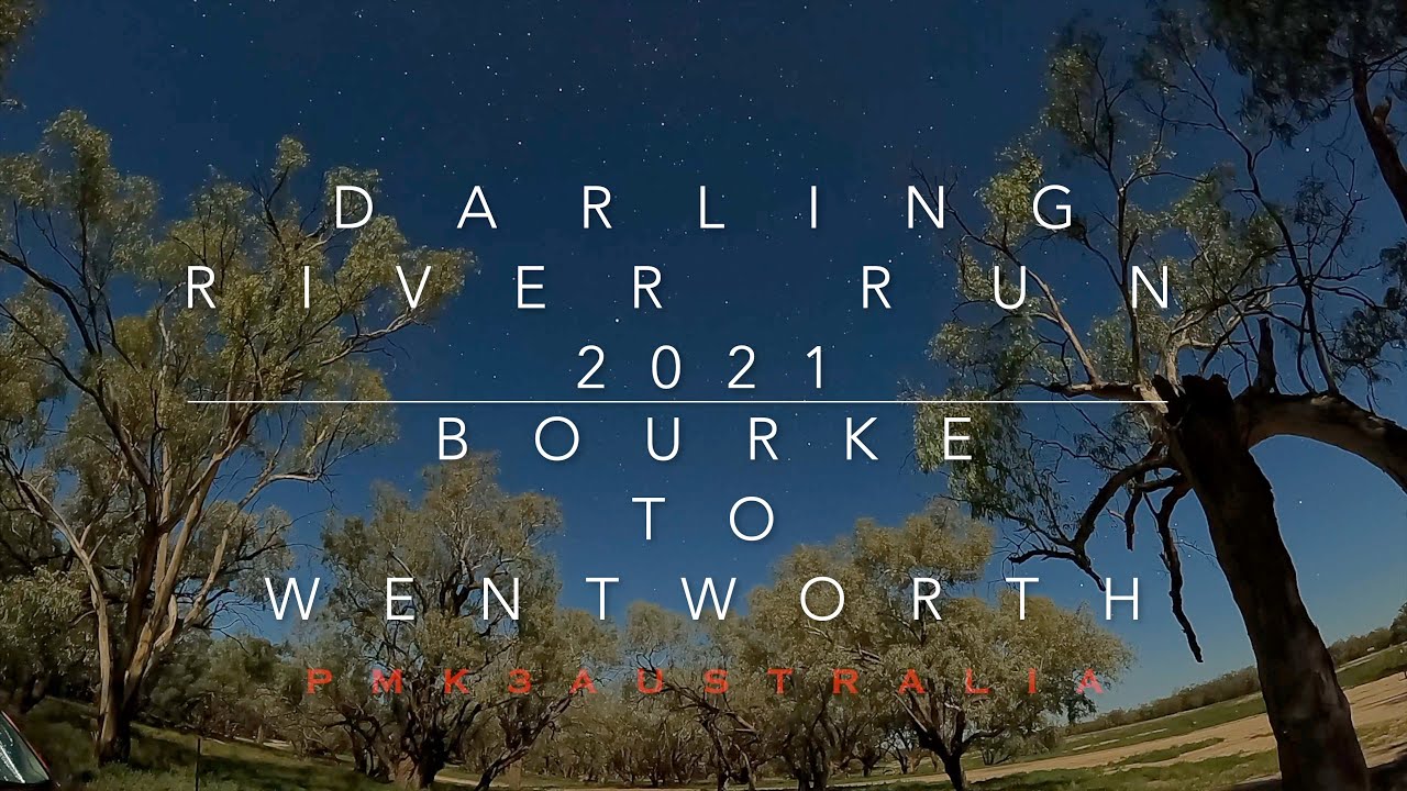 Darling River Run Complete Trip Bourke to Wentworth NSW.   2021 PMK3AUSTRALIA