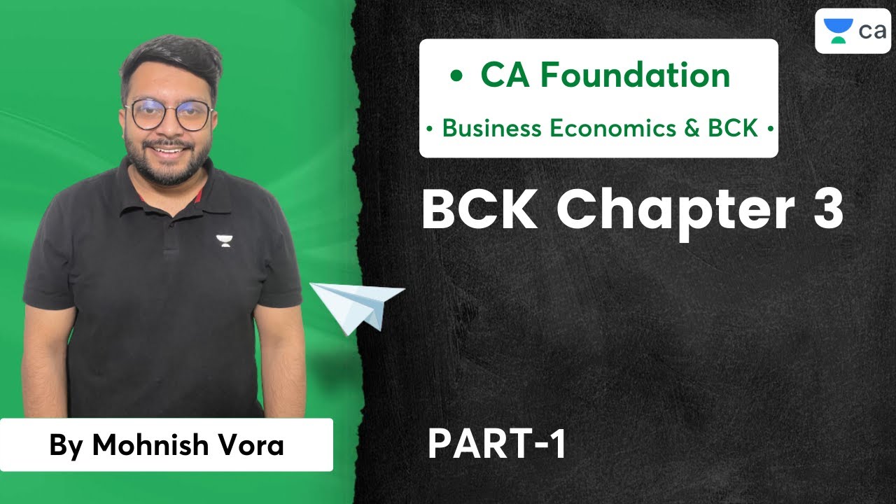 BCK Chapter 3 | Part 1 | Unacademy CA Foundation | CA Mohnish Vora