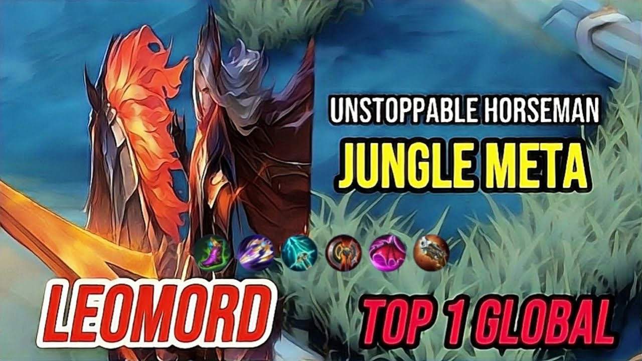 Gameplay Leomord Jungle Meta | Unstoppable Horseman [ Top 1 Global Leomord ] Mobile Legends