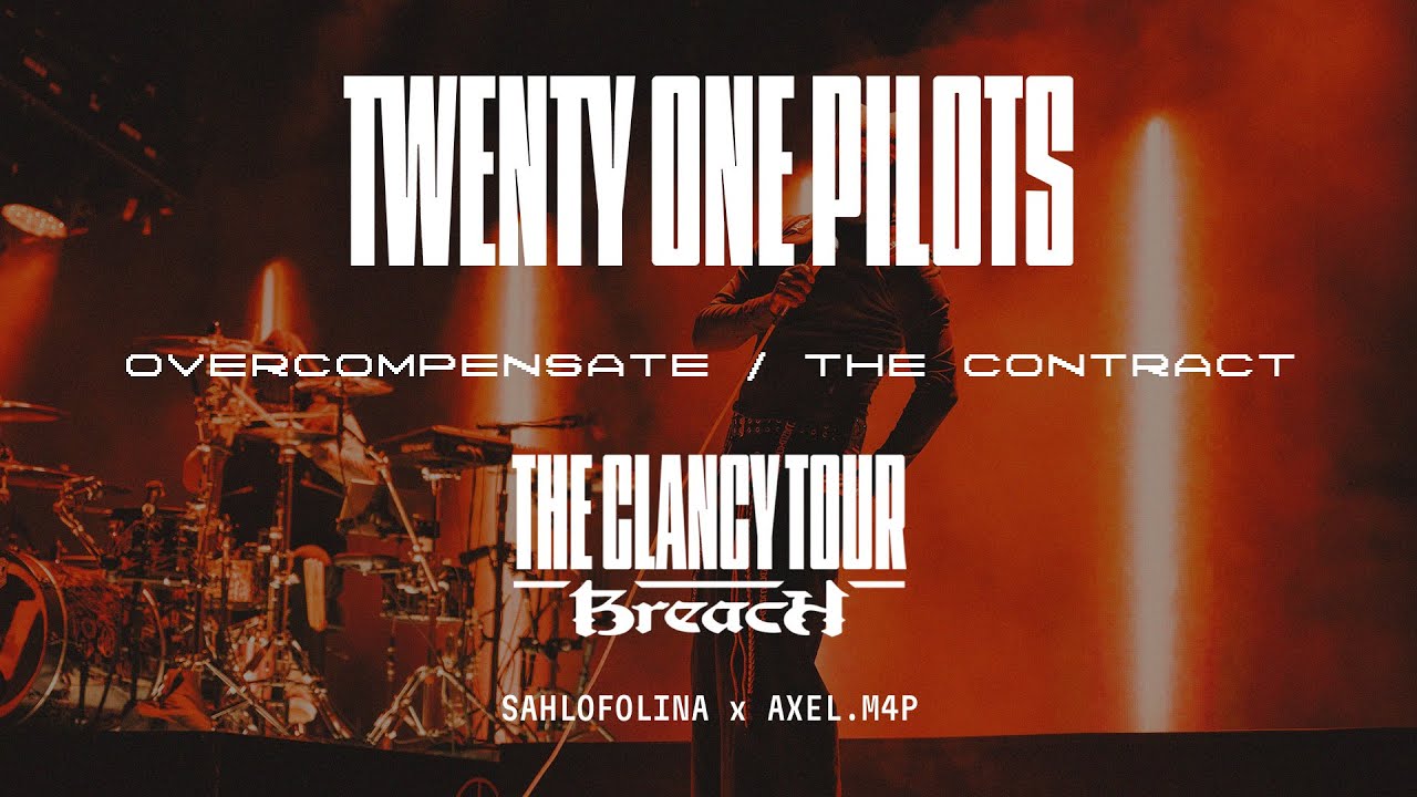 Twenty One Pilots - Overcompensate  / The Contract (The Clancy Tour: Breach Version)