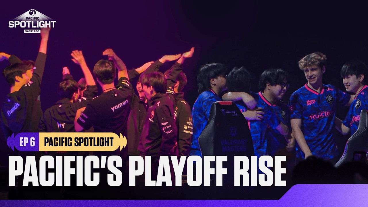 Pacific Spotlight #6 | PRX and NS RedForce Rise in Playoffs!