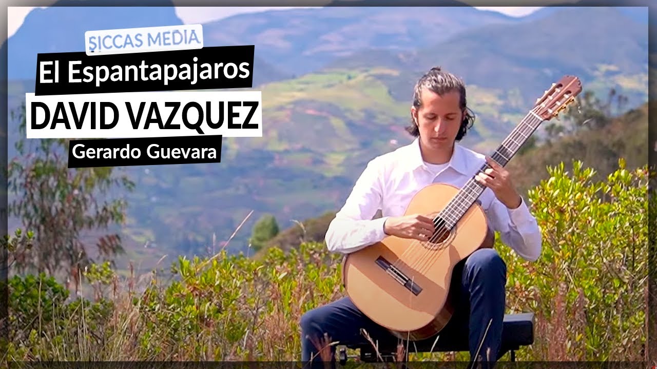 David Vázquez Jaramillo plays El Espantapajaros by Gerardo Guevara | Siccas Media