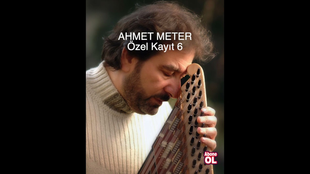 Ahmet Meter Özel Kayıt 6 Kanun Taksimi
