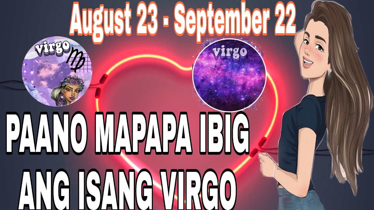 MAY GUSTO KA BA SA ISANG VIRGO? ALAMIN KUNG PANO MO SILA MAPAPAIBIG