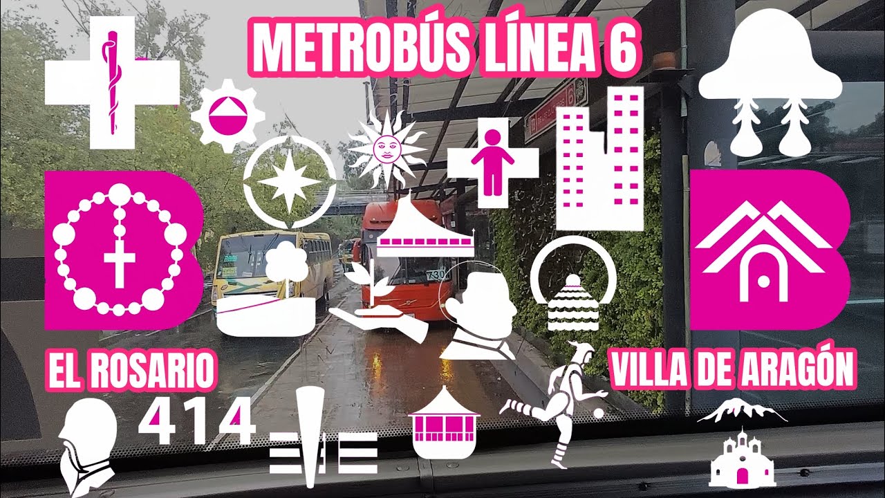 Recorriendo Metrobús línea 6: El rosario - Villa de Aragón