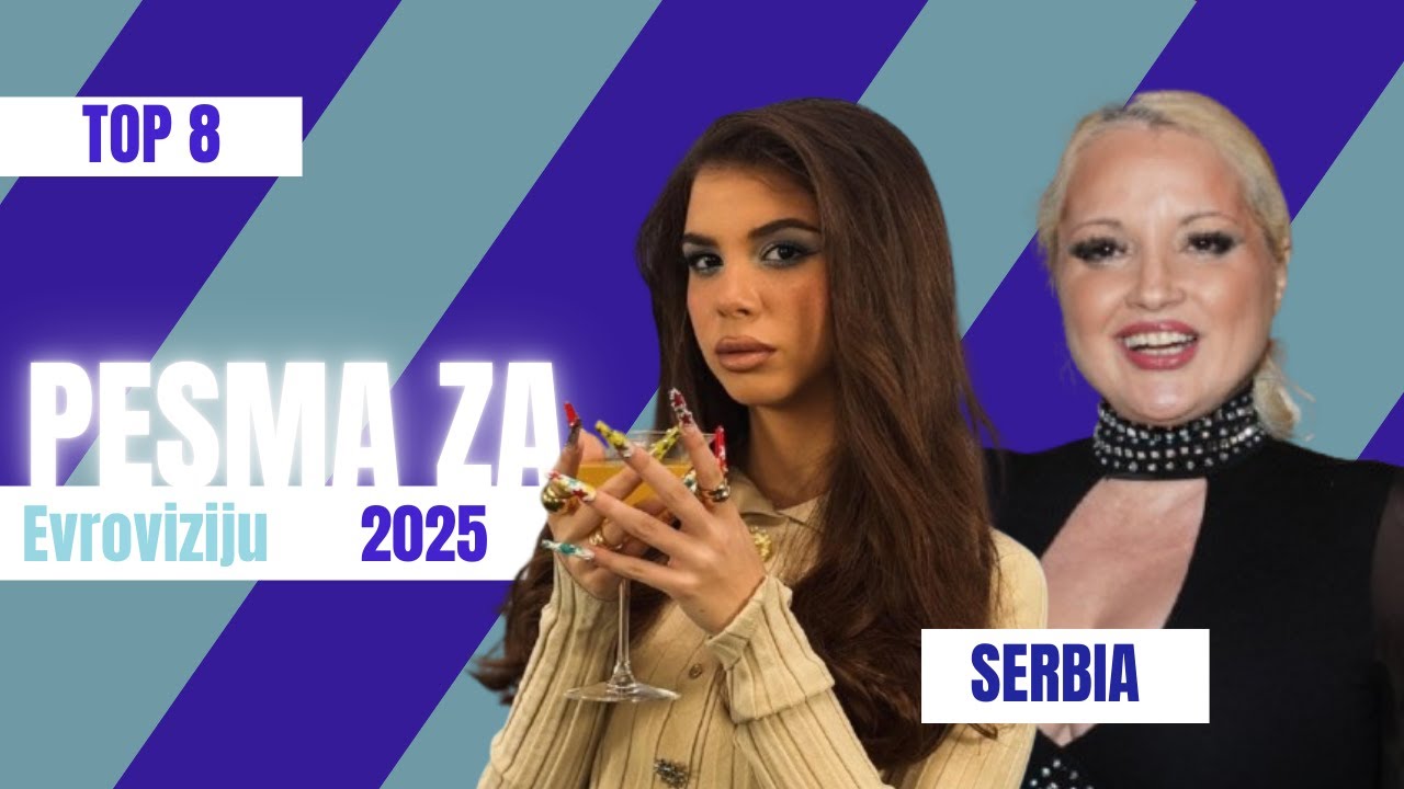 🇷🇸 Pesma za Evroviziju 2025 My TOP 30