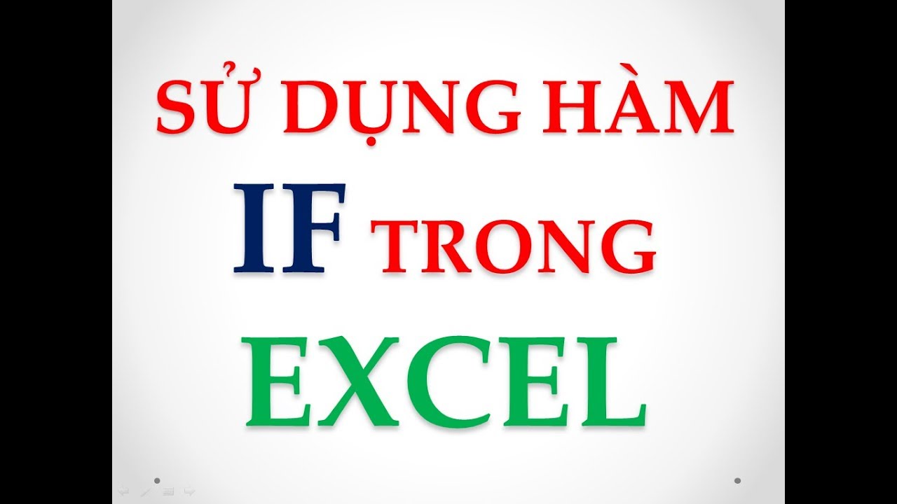 Sử dụng hàm IF và các hàm cơ bản trong EXCEL